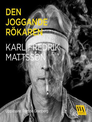 cover image of Den joggande rökaren